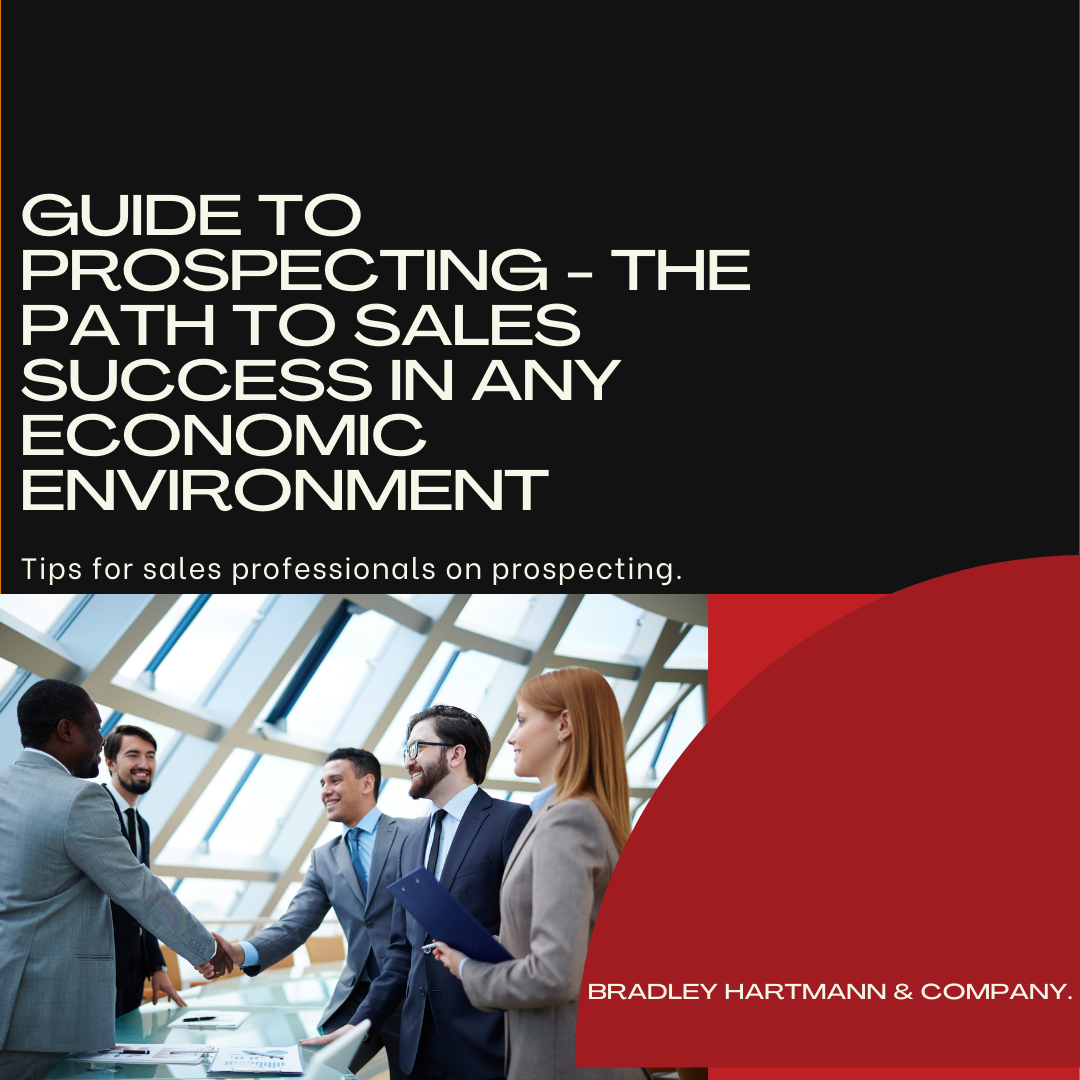 Sales Prospecting Guide & Prospecting Tips | Bradley Hartmann & Co